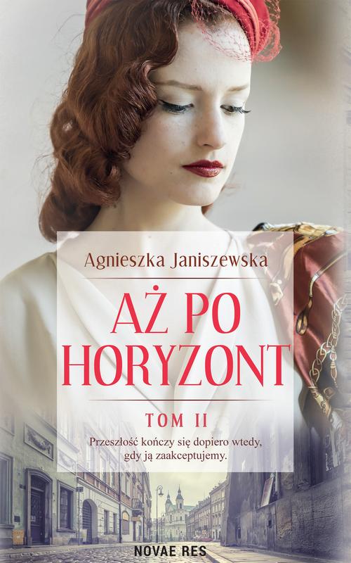 Tytuł: Aż po horyzont tom II
Autor: Agnieszka Janiszewska
Wydawnictwo: Novae Res
Formaty: MOBI, EPUB