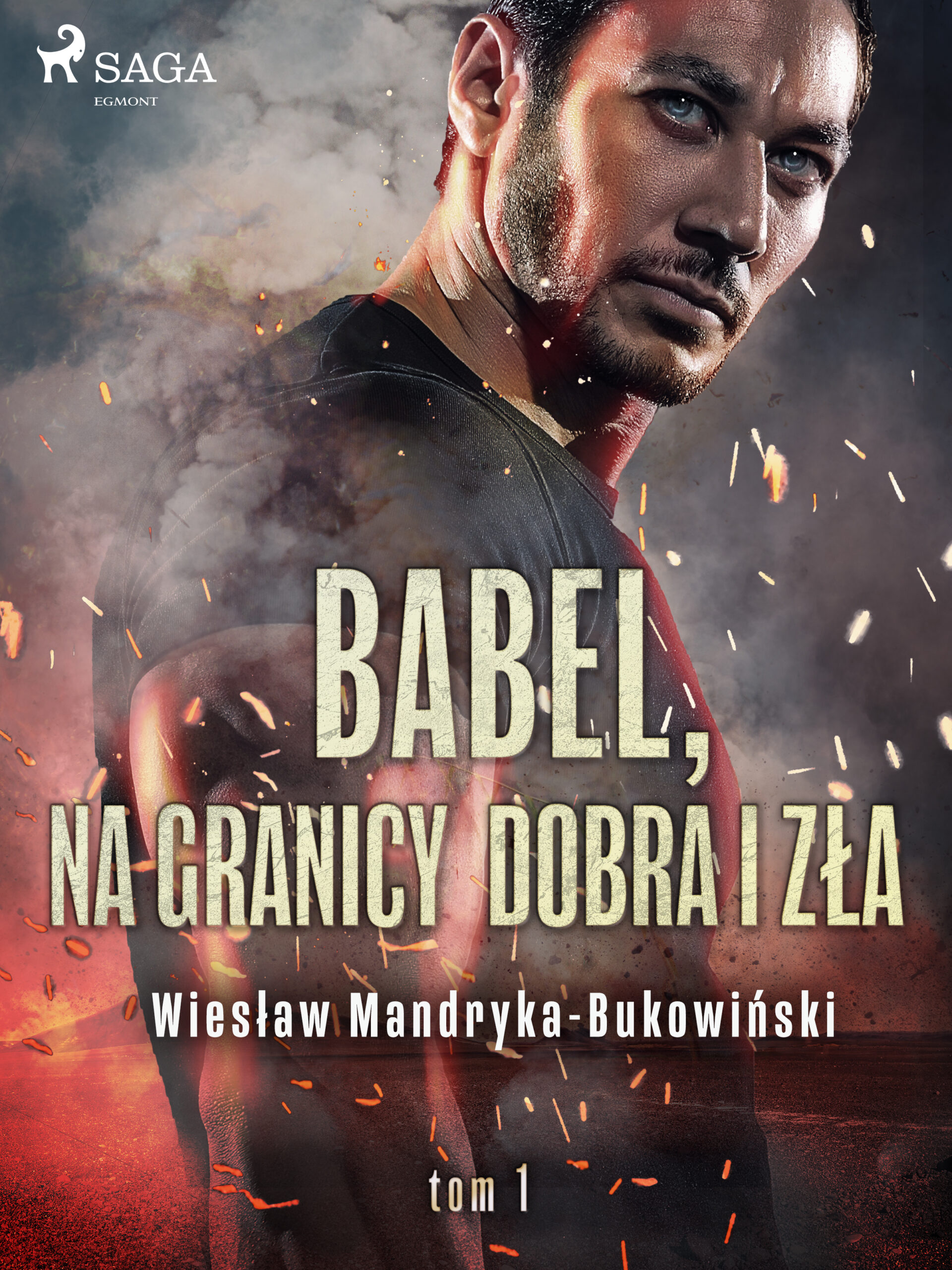 Babel, na granicy dobra i zła. Tom I Trylogii — okładka e-booka