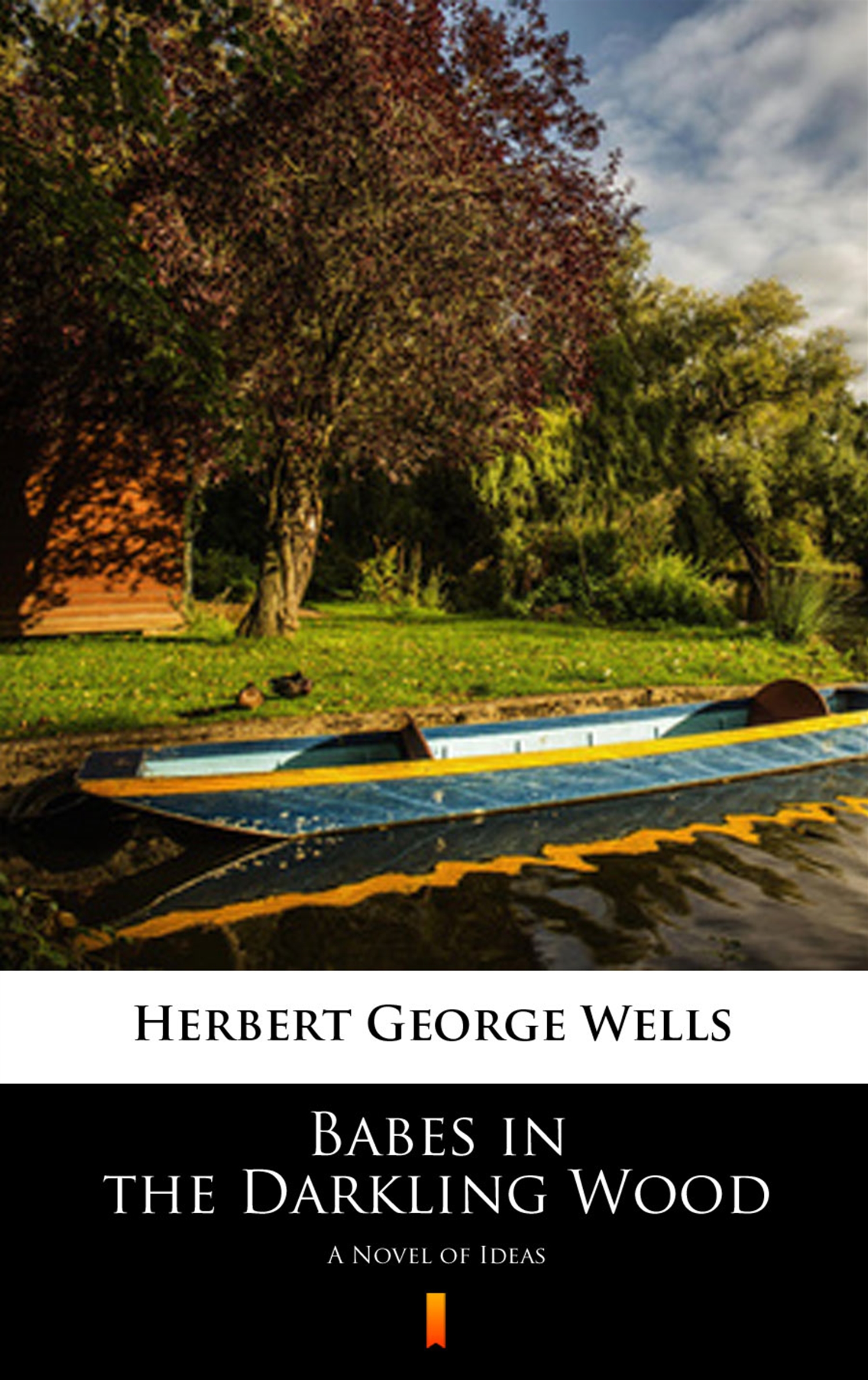 Tytuł: Babes in the Darkling Wood. A Novel of Ideas
Autor: Herbert George Wells
Wydawnictwo: KtoCzyta.pl
Formaty: EPUB, MOBI