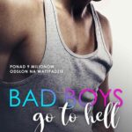 Tytuł: Bad Boys go to Hell
Autor: Małgorzata Piotrowska
Wydawnictwo: NieZwykłe
Formaty: EPUB, MOBI