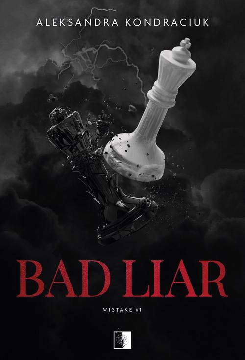 Tytuł: Bad Liar
Autor: Aleksandra Kondraciuk
Wydawnictwo: NieZwykłe
Formaty: MOBI, EPUB