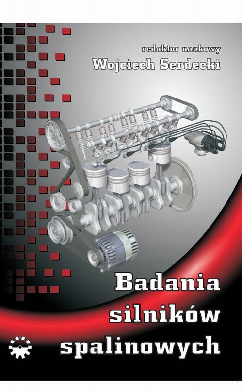 Tytuł: Badania silników spalinowych
Autor: Wojciech Seredecki
Wydawnictwo: Wydawnictwo Politechniki Poznańskiej
Formaty: PDF
