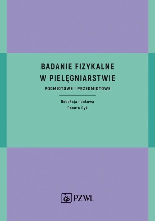 Tytuł: Badanie fizykalne w pielęgniarstwie
Autor: 
Wydawnictwo: PZWL
Formaty: MOBI, EPUB