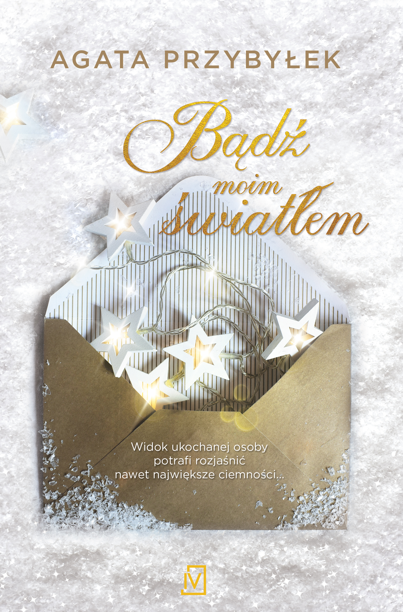 Tytuł: Bądź moim światłem
Autor: Agata Przybyłek
Wydawnictwo: Czwarta Strona
Formaty: EPUB, MOBI