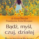 Bądź, myśl, czuj, działaj. Przez śmierć do życia — okładka e-booka