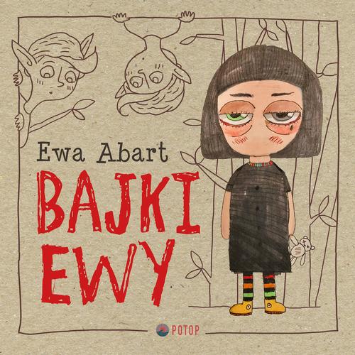 Tytuł: Bajki Ewy
Autor: Ewa Abart
Wydawnictwo: Potop
Formaty: MP3