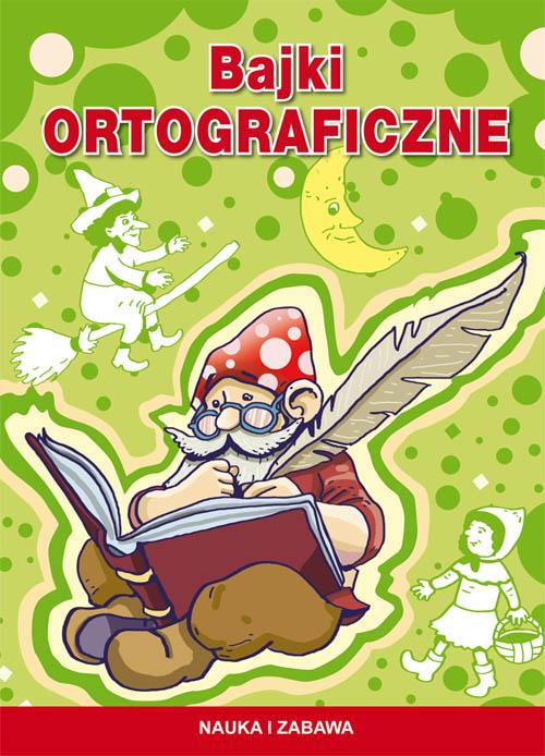 Tytuł: Bajki ortograficzne
Autor: Beata Guzowska
Wydawnictwo: Literat
Formaty: PDF