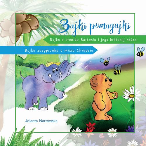 Tytuł: Bajki pomagajki
Autor: Jolanta Nartowska
Wydawnictwo: Borgis
Formaty: EPUB