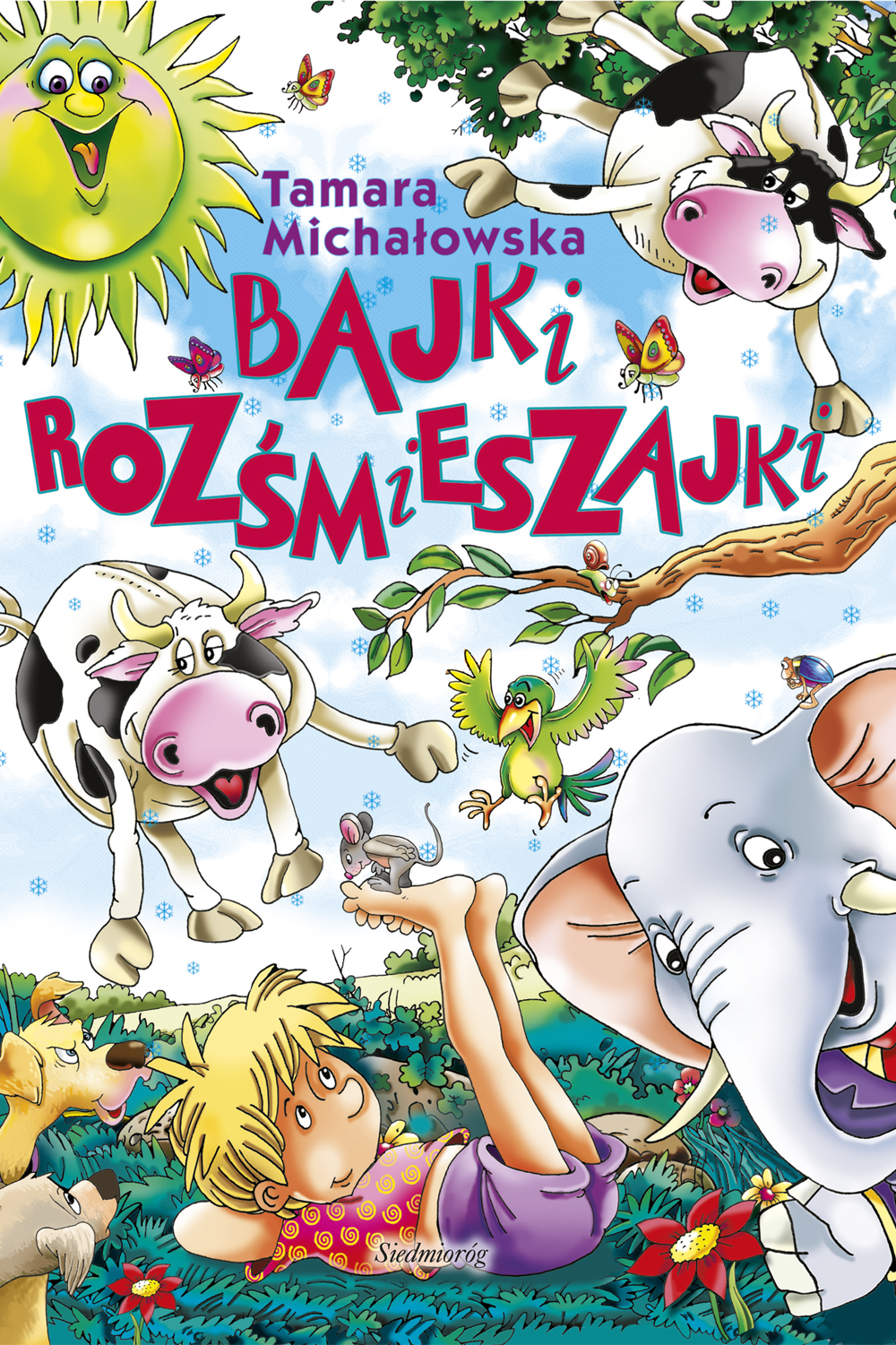 Tytuł: Bajki rozśmieszajki
Autor: Tamara Michałowska
Wydawnictwo: Siedmioróg
Formaty: EPUB, MOBI