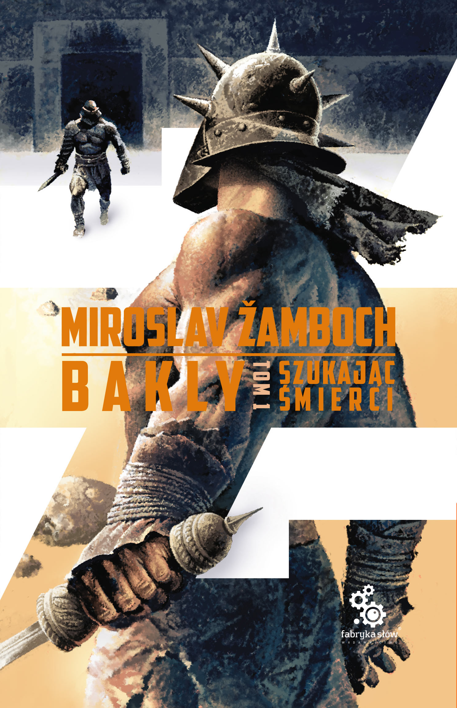 Tytuł: Bakly (Tom 1). Bakly. Szukając śmierci – tom 1
Autor: Miroslav Žamboch
Wydawnictwo: Fabryka Słów
Formaty: EPUB, MOBI