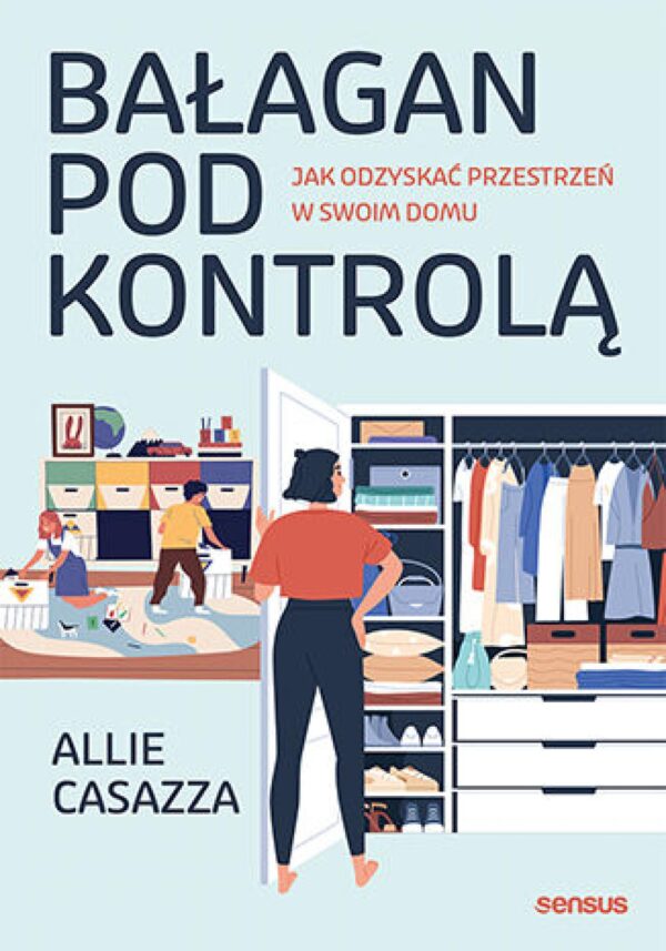 Bałagan pod kontrolą. Jak odzyskać przestrzeń w swoim domu — okładka e-booka