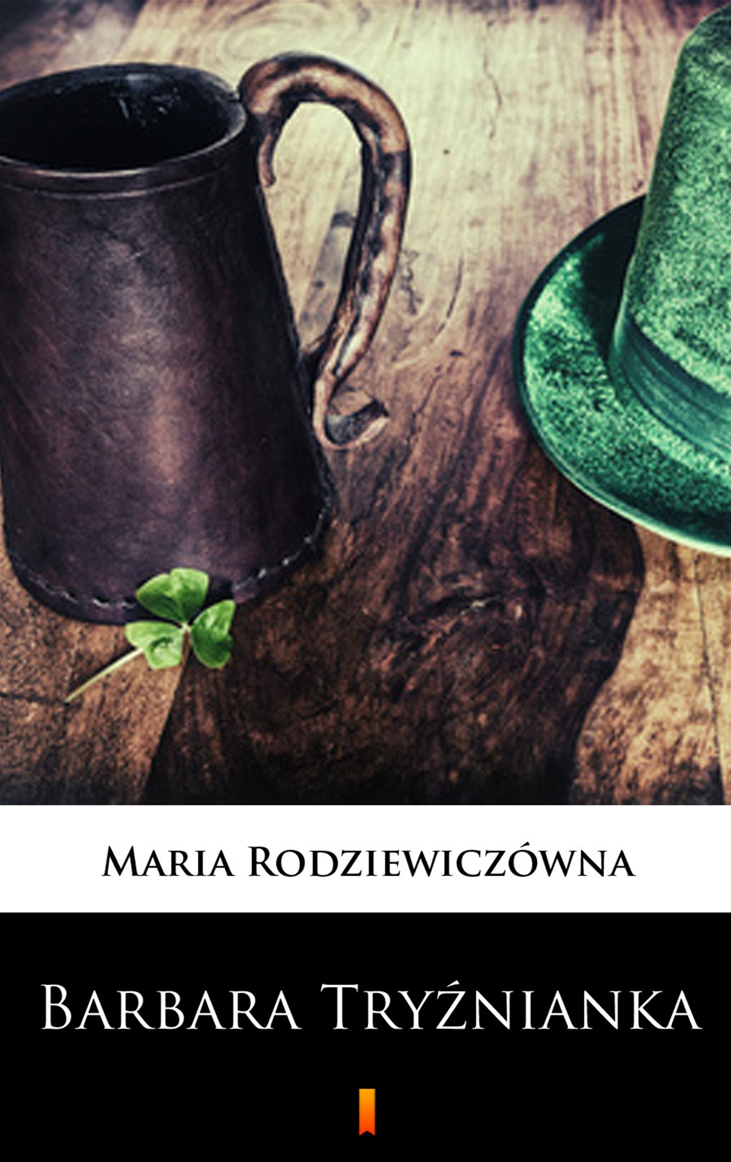 Tytuł: Barbara Tryźnianka
Autor: Maria Rodziewiczówna
Wydawnictwo: KtoCzyta.pl
Formaty: EPUB, MOBI