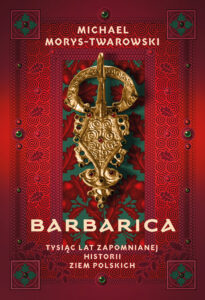 Barbarica. Tysiąc lat zapomnianej historii ziem polskich — okładka e-booka