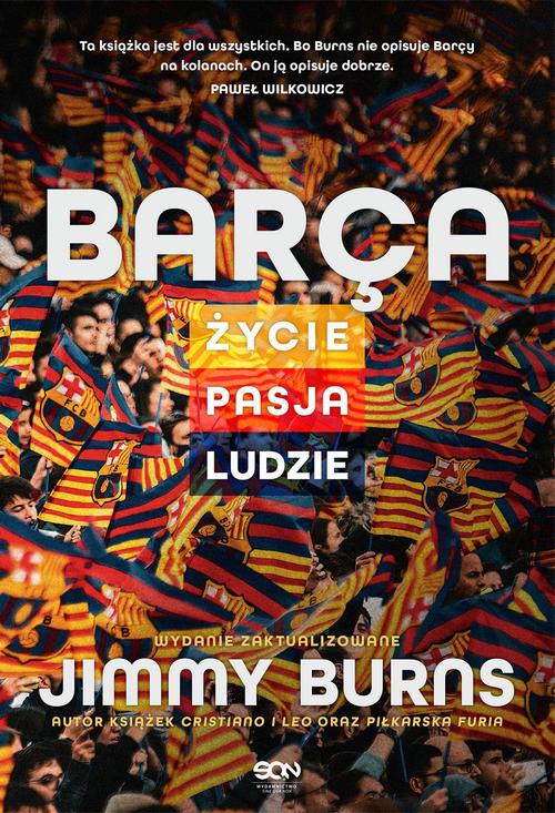 Tytuł: Barca. Życie, pasja, ludzie
Autor: Jimmy Burns
Wydawnictwo: SQN
Formaty: EPUB, MOBI