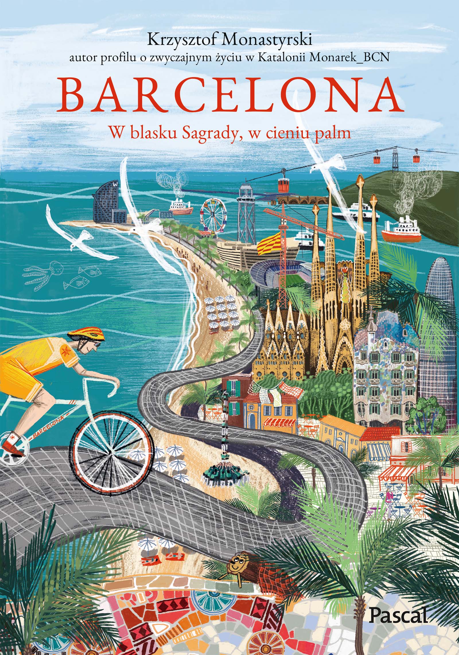 Tytuł: Barcelona. W blasku Sagrady, w cieniu palm
Autor: Krzysztof Monastyrski
Wydawnictwo: Pascal e-booki
Formaty: EPUB, MOBI