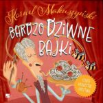 Bardzo dziwne bajki — okładka audiobooka