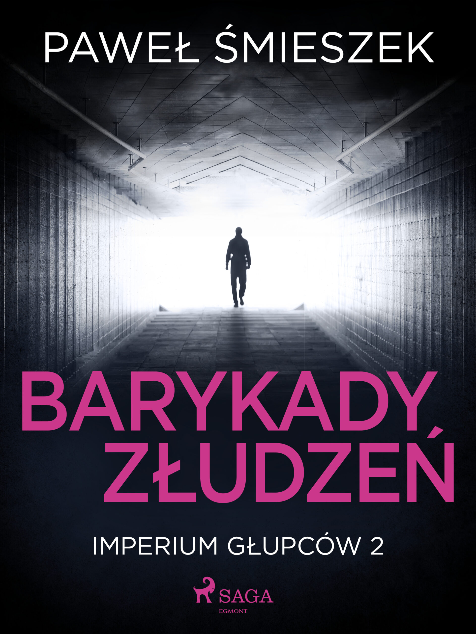 Tytuł: Barykady Złudzeń
Autor: Paweł Śmieszek
Wydawnictwo: SAGA Egmont
Formaty: EPUB, MOBI