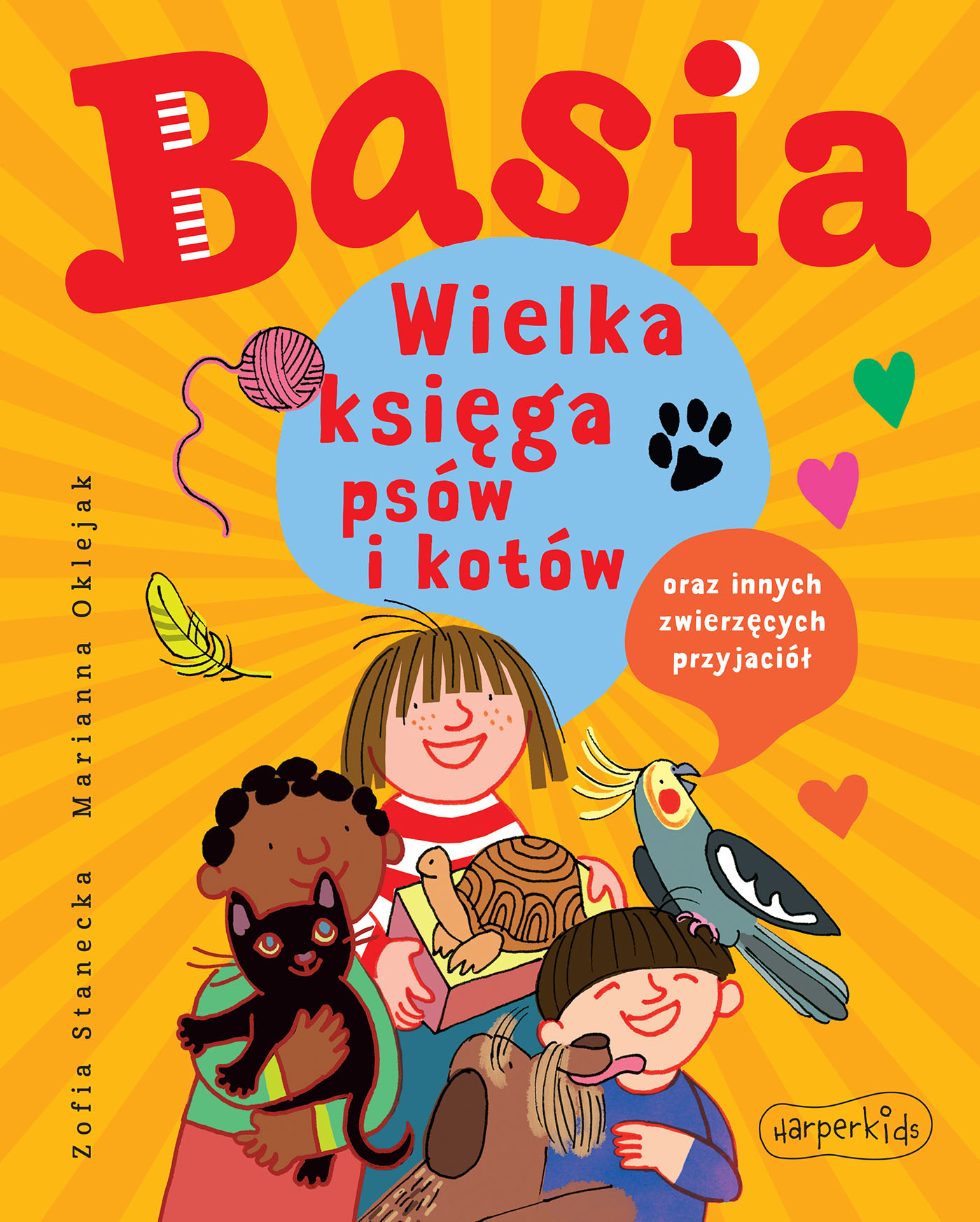 Tytuł: Basia. Basia. Wielka księga psów i kotów oraz innych zwierzęcych przyjaciół
Autor: Zofia Stanecka
Wydawnictwo: HarperKids
Formaty: EPUB, PDF, MOBI