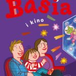 Tytuł: Basia i kino
Autor: Zofia Stanecka, Marianna Oklejak
Wydawnictwo: HarperKids
Formaty: MOBI, EPUB, PDF