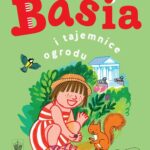 Tytuł: Basia i tajemnice ogrodu
Autor: Zofia Stanecka
Wydawnictwo: HarperKids
Formaty: PDF, MOBI, EPUB