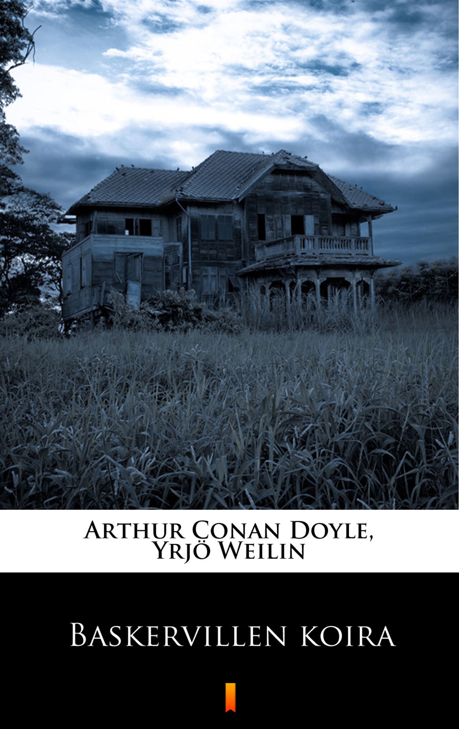 Tytuł: Baskervillen koira
Autor: Arthur Conan Doyle
Wydawnictwo: KtoCzyta.pl
Formaty: EPUB, MOBI