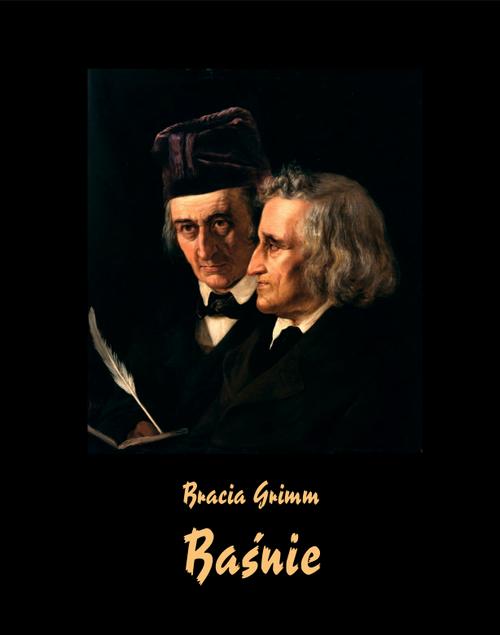 Tytuł: Baśnie braci Grimm
Autor: Bracia Grimm
Wydawnictwo: Armoryka
Formaty: EPUB, MOBI