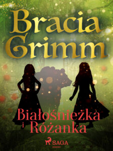 Baśnie Braci Grimm. Białośnieżka i Różanka — okładka e-booka