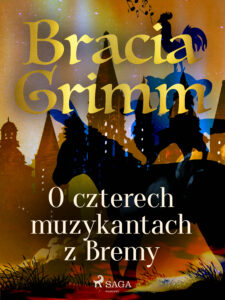 Baśnie Braci Grimm. O czterech muzykantach z Bremy — okładka e-booka