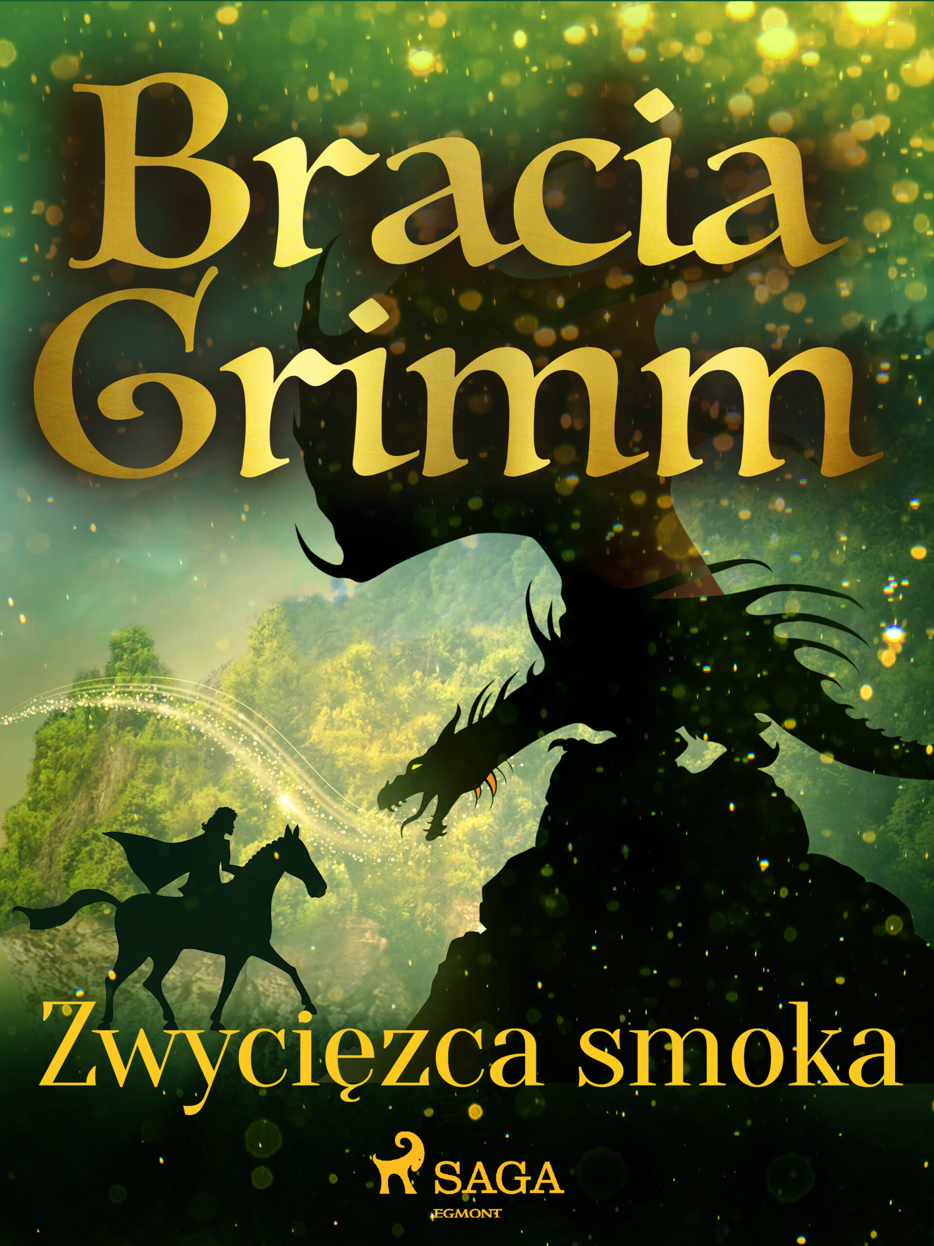 Tytuł: Baśnie Braci Grimm. Zwycięzca smoka
Autor: Bracia Grimm
Wydawnictwo: SAGA Egmont
Formaty: EPUB, MOBI