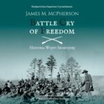 Tytuł: BATTLE CRY OF FREEDOM: Historia Wojny Secesyjnej
Autor: James M. McPherson
Wydawnictwo: Napoleon V
Formaty: MP3