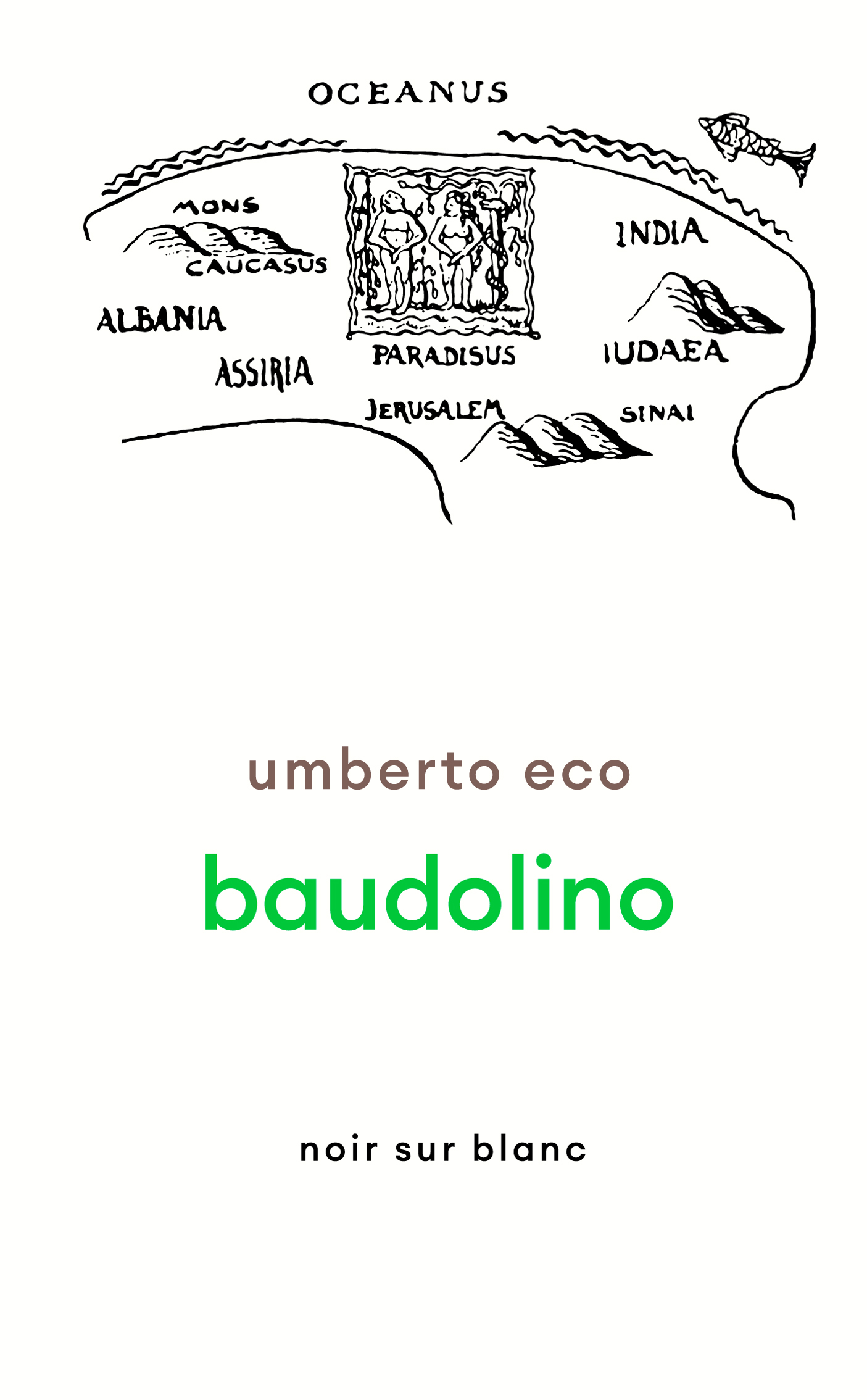 Tytuł: Baudolino
Autor: Umberto Eco
Wydawnictwo: Noir sur Blanc
Formaty: EPUB, MOBI