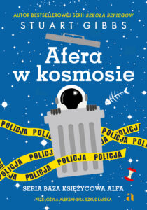Baza Księżycowa Alfa (#3). Afera w kosmosie — okładka e-booka
