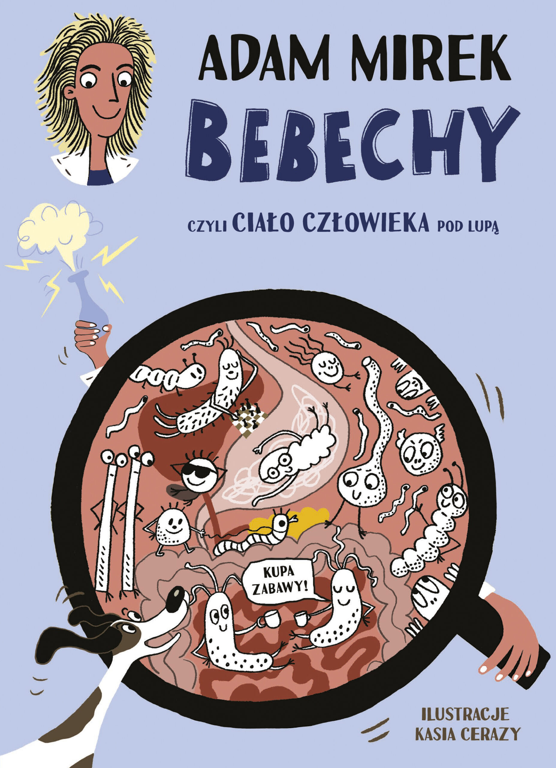 Tytuł: Bebechy, czyli ciało człowieka pod lupą
Autor: Adam Mirek
Wydawnictwo: Emotikon
Formaty: EPUB, MOBI