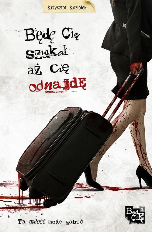 Będę Cię szukał aż Cię odnajdę — okładka e-booka
