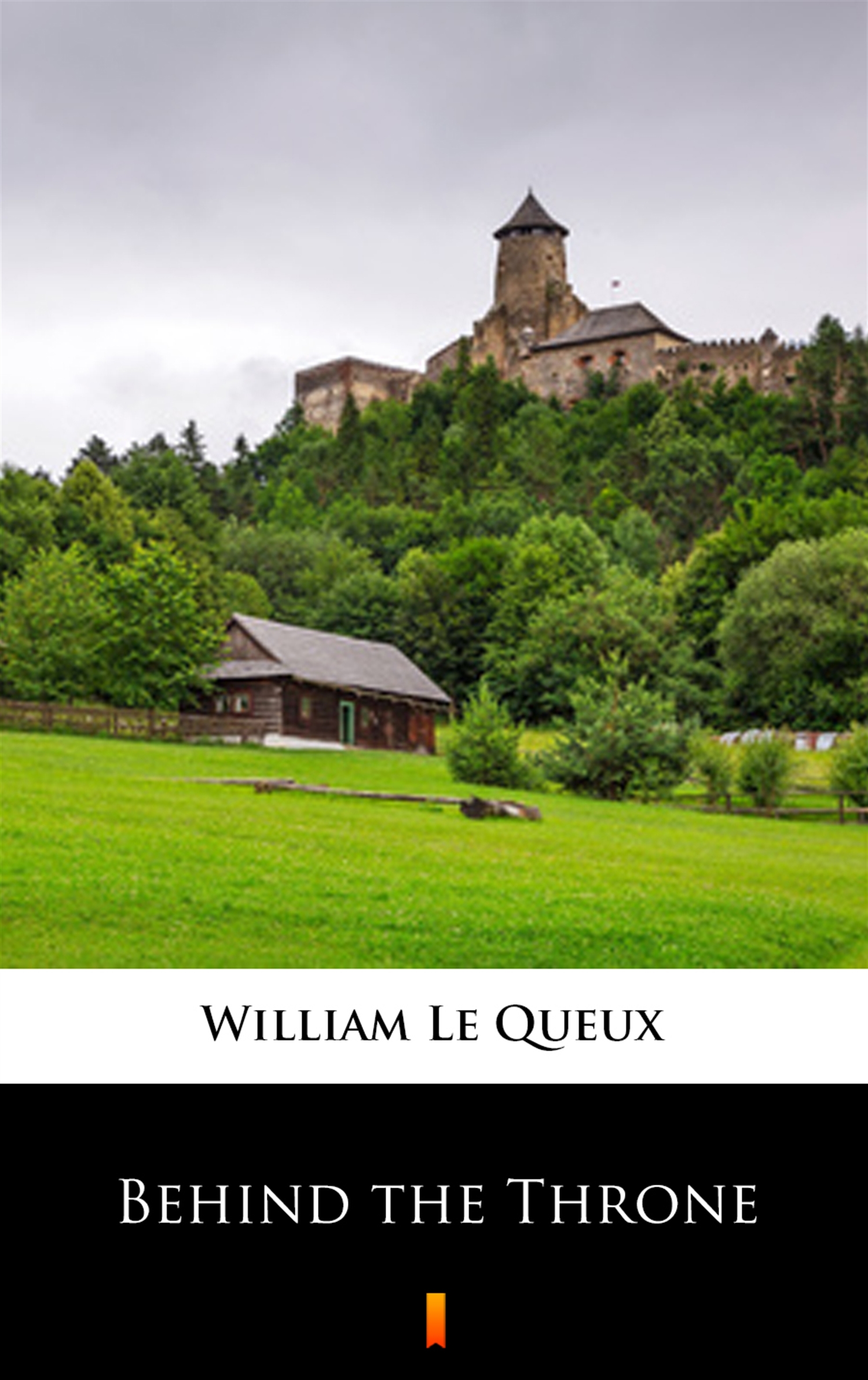 Tytuł: Behind the Throne
Autor: William Le Queux
Wydawnictwo: KtoCzyta.pl
Formaty: EPUB, MOBI