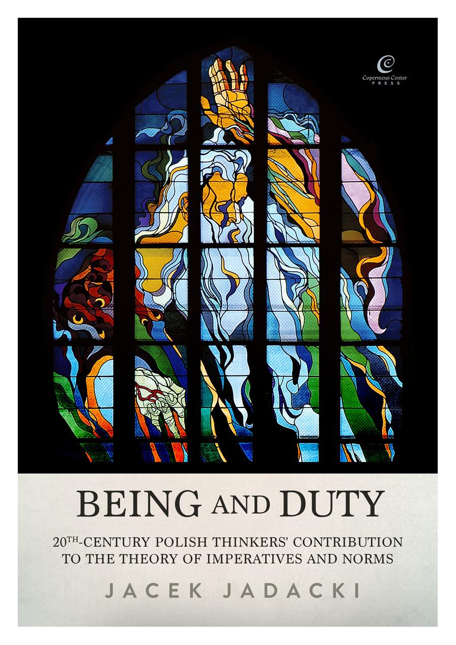 Tytuł: Being and Duty. The contribution of 20th-century Polish thinkers to the theory of imperatives and norms
Autor: Jacek Jadacki
Wydawnictwo: Copernicus Center Press
Formaty: EPUB, MOBI