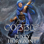 Tytuł: Beniamin Ashwood (#4). Pusty horyzont
Autor: A.C. Cobble
Wydawnictwo: Fabryka Słów
Formaty: EPUB, MOBI