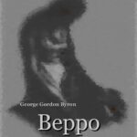 Tytuł: Beppo
Autor: George Gordon Byron
Wydawnictwo: Armoryka
Formaty: MOBI, EPUB