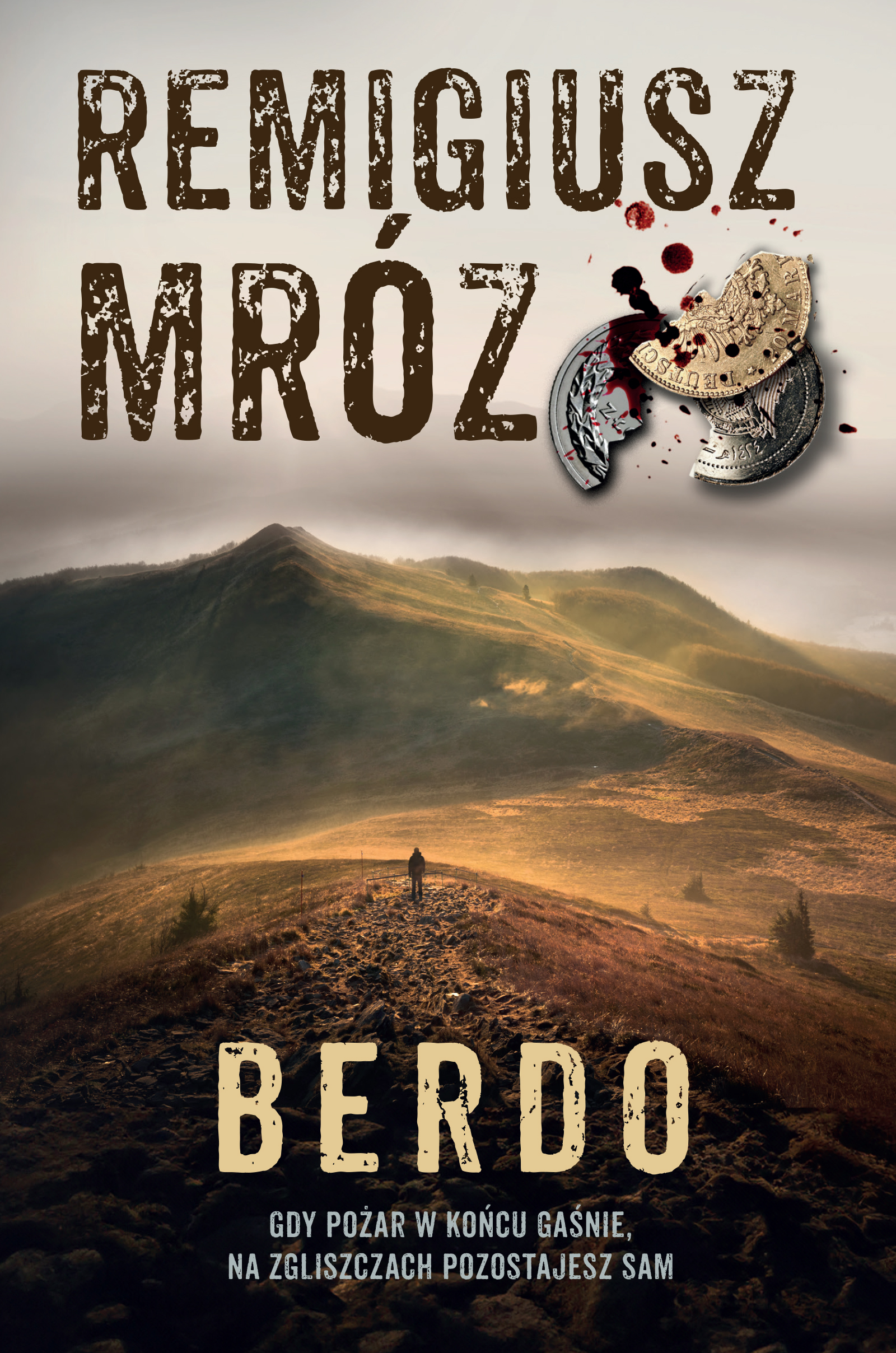 Tytuł: Berdo
Autor: Remigiusz Mróz
Wydawnictwo: FILIA
Formaty: EPUB, MOBI