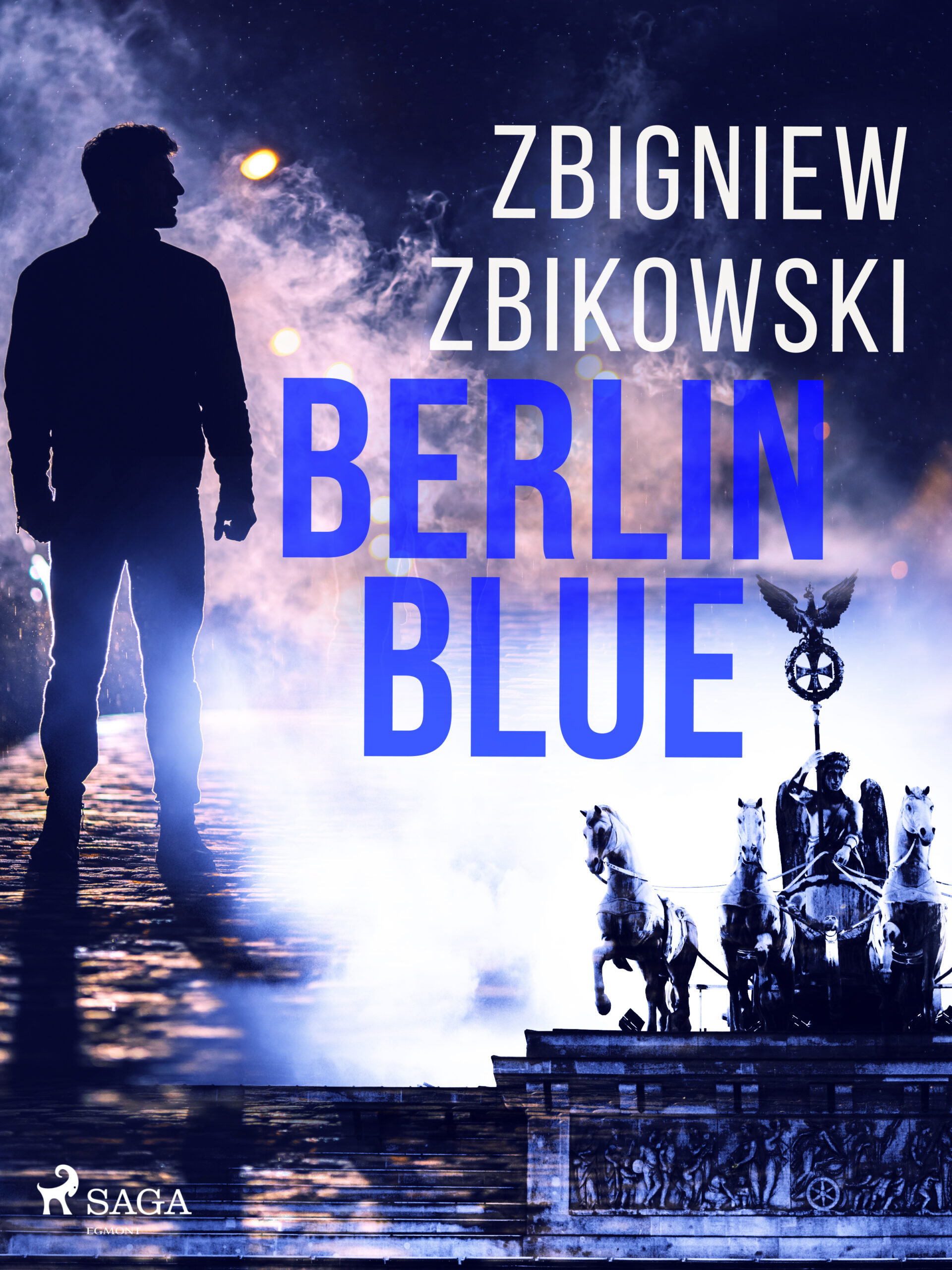 Tytuł: Berlin Blue
Autor: Zbigniew Zbikowski
Wydawnictwo: SAGA Egmont
Formaty: EPUB, MOBI