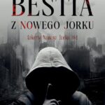 Tytuł: Bestia z Nowego Jorku
Autor: Karina Majsterek
Wydawnictwo: Novae Res
Formaty: EPUB, MOBI