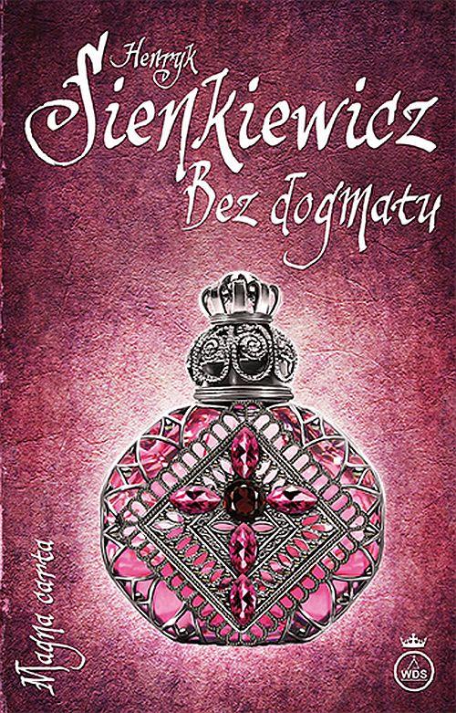 Tytuł: Bez dogmatu
Autor: Henryk Sienkiewicz
Wydawnictwo: Diecezjalne Wydawnictwo i Drukarnia w Sandomierzu
Formaty: MOBI, EPUB