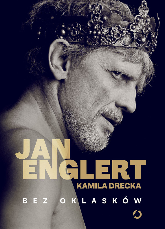 Tytuł: Bez oklasków
Autor: Kamila Drecka, Englert Jan
Wydawnictwo: Wydawnictwo Otwarte
Formaty: EPUB, MOBI