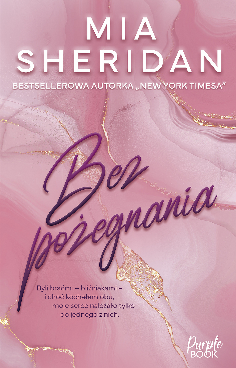 Tytuł: Bez pożegnania
Autor: Mia Sheridan
Wydawnictwo: Purple Book
Formaty: EPUB, MOBI