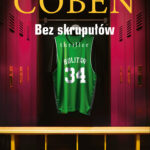Tytuł: Bez skrupułów. Myron Bolitar
Autor: Harlan Coben
Wydawnictwo: Albatros
Formaty: EPUB, MOBI