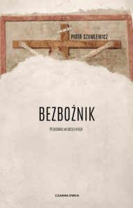 Bezbożnik. Przeciw władzy religii — okładka e-booka