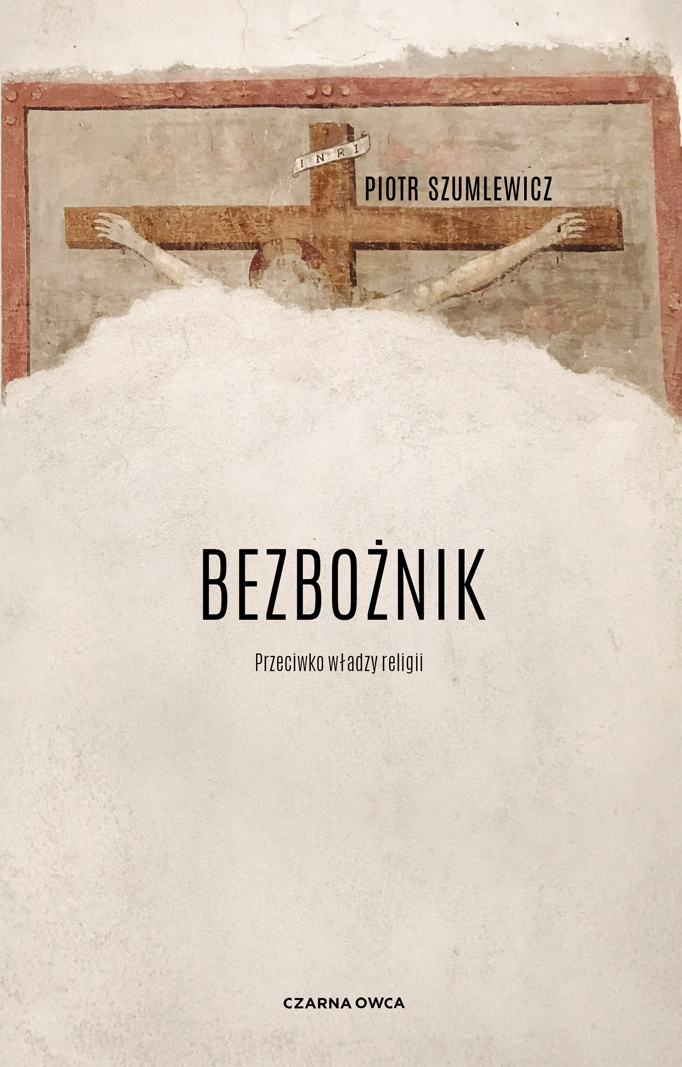 Tytuł: Bezbożnik. Przeciw władzy religii
Autor: Piotr Szumlewicz
Wydawnictwo: Wydawnictwo Czarna Owca
Formaty: EPUB, MOBI