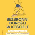 Tytuł: Bezbronni dorośli w Kościele
Autor: Tomasz Franc, Magdalena Dobrzyniak
Wydawnictwo: WAM
Formaty: MOBI, EPUB