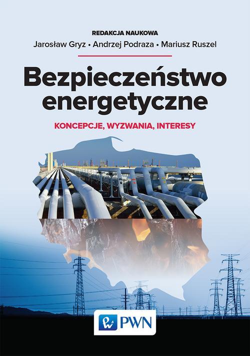 Tytuł: Bezpieczeństwo energetyczne
Autor:
Wydawnictwo: Wydawnictwo Naukowe PWN
Formaty: EPUB, MOBI