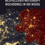 Bezpieczeństwo Europy Wschodniej w XXI wieku — okładka e-booka